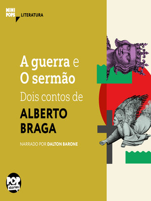 cover image of A Guerra e O sermão--dois contos de Alberto Braga